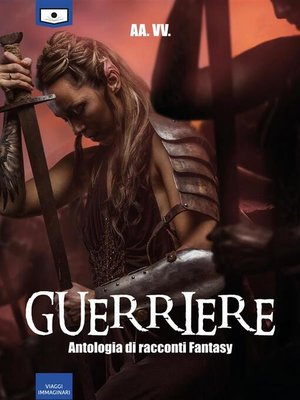 cover image of Guerriere--Antologia di racconti fantasy